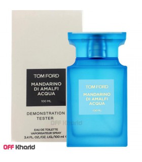 تستر عطر تام فورد ماندارینو دی آمالفی آکوا TOM FORD Mandarino di Amalfi Acquaحجم 100 میل